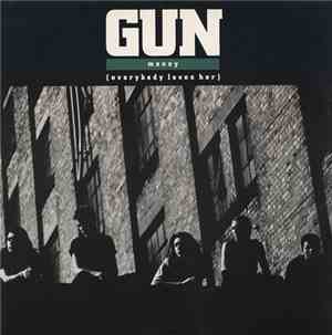 Gun  - Money (Everybody Loves Her)