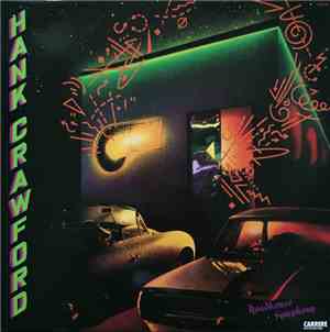Hank Crawford - Roadhouse Symphony