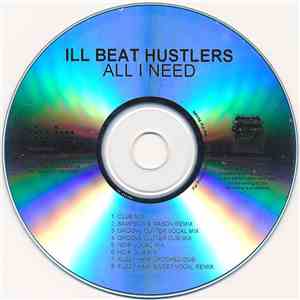 Ill Beat Hustlers - All I Need