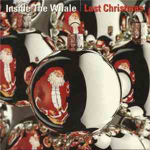 Inside The Whale - Last Christmas