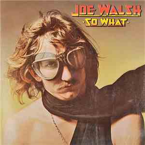 Joe Walsh - So What
