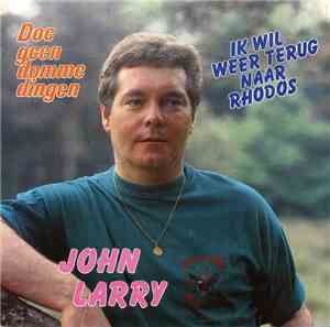 John Larry - Ik Wil Weer Terug Naar Rhodos