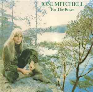 Joni Mitchell - For The Roses