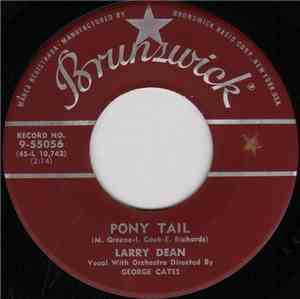Larry Dean  - Pony Tail / All The Time