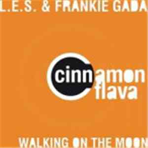 L.E.S. & Frankie Gada - Walking On The Moon
