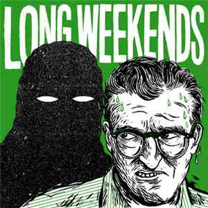 Long Weekends - Don't Reach Out