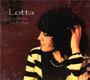 Lotta  - It's About The Feeling