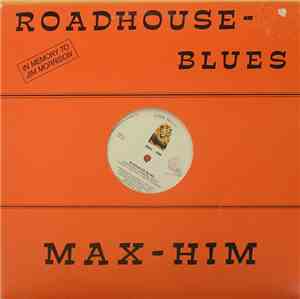 Max-Him - Roadhouse Blues