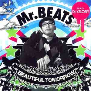 Mr.Beats a.k.a. DJ Celory - Beautiful Tomorrow