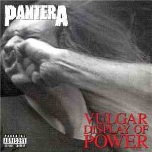 Pantera - Vulgar Display Of Power