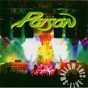 Poison  - Swallow This Live