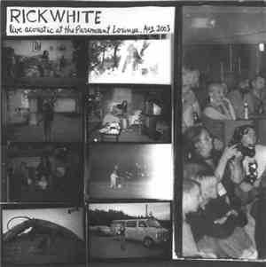 Rick White - Live Acoustic At The Paramount Lounge, August 2003