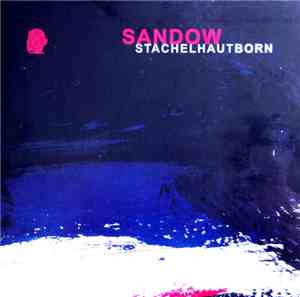 Sandow - Stachelhaut Born