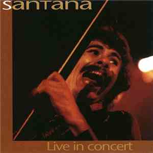 Santana - Live In Concert