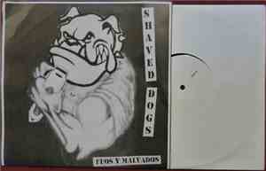Shaved Dogs - Feos Y Malvados