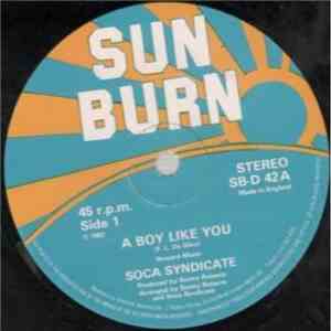 Soca Syndicate - A Boy Like You