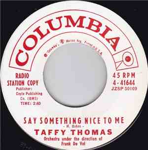 Taffy Thomas  - Say Something Nice To Me / I Said No