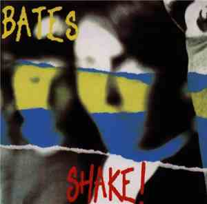 The Bates - Shake!