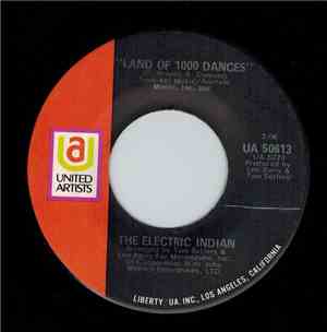 The Electric Indian - Land Of 1000 Dances / Geronimo