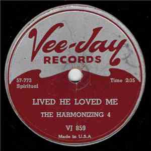 The Harmonizing 4 - Lived He Loved Me / His Eye Is on The Sparrow