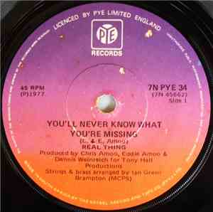 The Real Thing - You'll Never Know What You're Missing