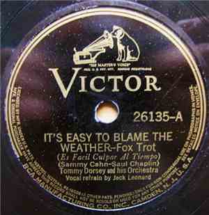 Tommy Dorsey And His Orchestra - It's Easy To Blame The Weather / Davenport ...