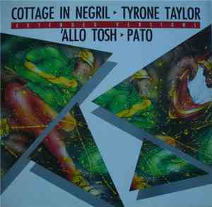 Tyrone Taylor / Pato Banton - Cottage In Negril / 'Allo Tosh