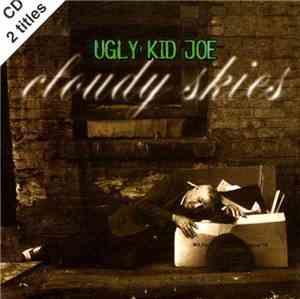 Ugly Kid Joe - Cloudy Skies
