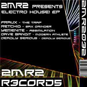 Various - 2MR2 Presents Electro House! EP