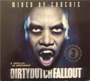 Various - Dirty Dutch Fallout Mixed By Chuckie