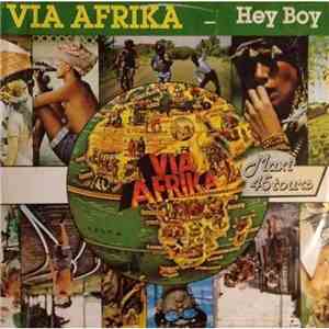 Via Afrika - Hey Boy