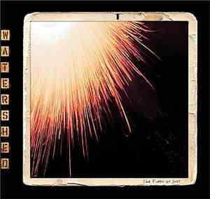 Watershed  - The Fifth Of July