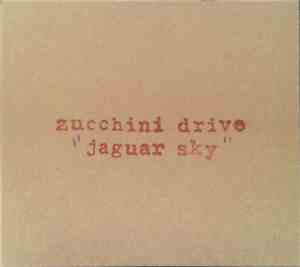 Zucchini Drive - Jaguar Sky
