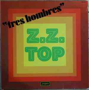 ZZ Top - Tres Hombres