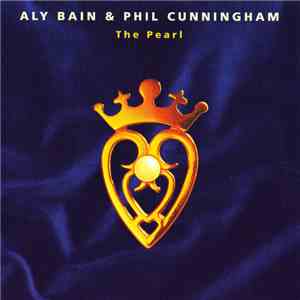 Aly Bain & Phil Cunningham - The Pearl