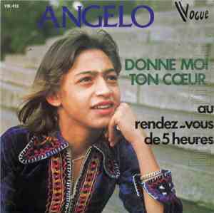 Angelo  - Donne Moi Ton Cœur