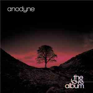 Anodyne  - The Love Album