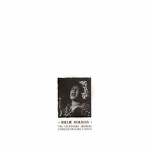 Billie Holiday - The Legendary Masters Unissued Or Rare 1935-58