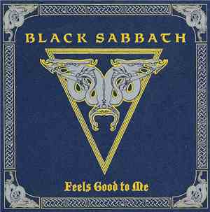Black Sabbath - Feels Good To Me
