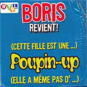 Boris  - (Cette Fille Est Une ...) Poupin-Up (Elle A Même Pas D'...)