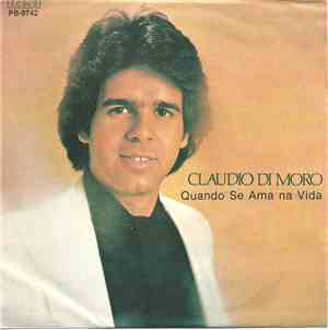 Claudio Di Moro - Quando Se Ama Na Vida