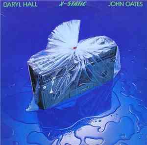 Daryl Hall & John Oates - X-Static