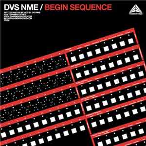 DVS NME - Begin Sequence