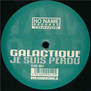 Galactique - Je Suis Perdu