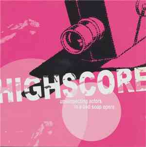 Highscore - Unsuspecting Actors In A Bad Soap Opera