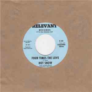 Hot Snow - Four Times The Love
