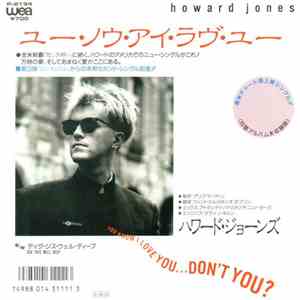 Howard Jones - You Know I Love You ... Don't You?