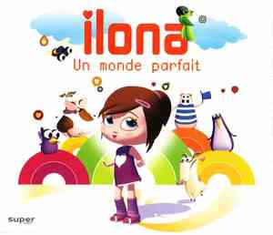 Ilona - Un Monde Parfait
