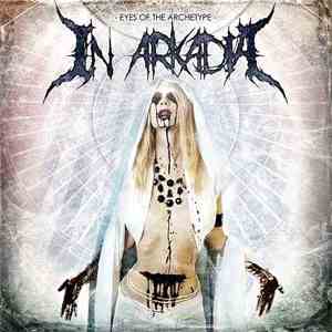 In Arkadia - Eyes of the Archetype