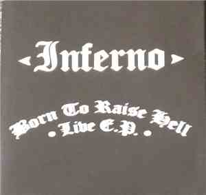 Inferno  - Born To Raise Hell - Live EP